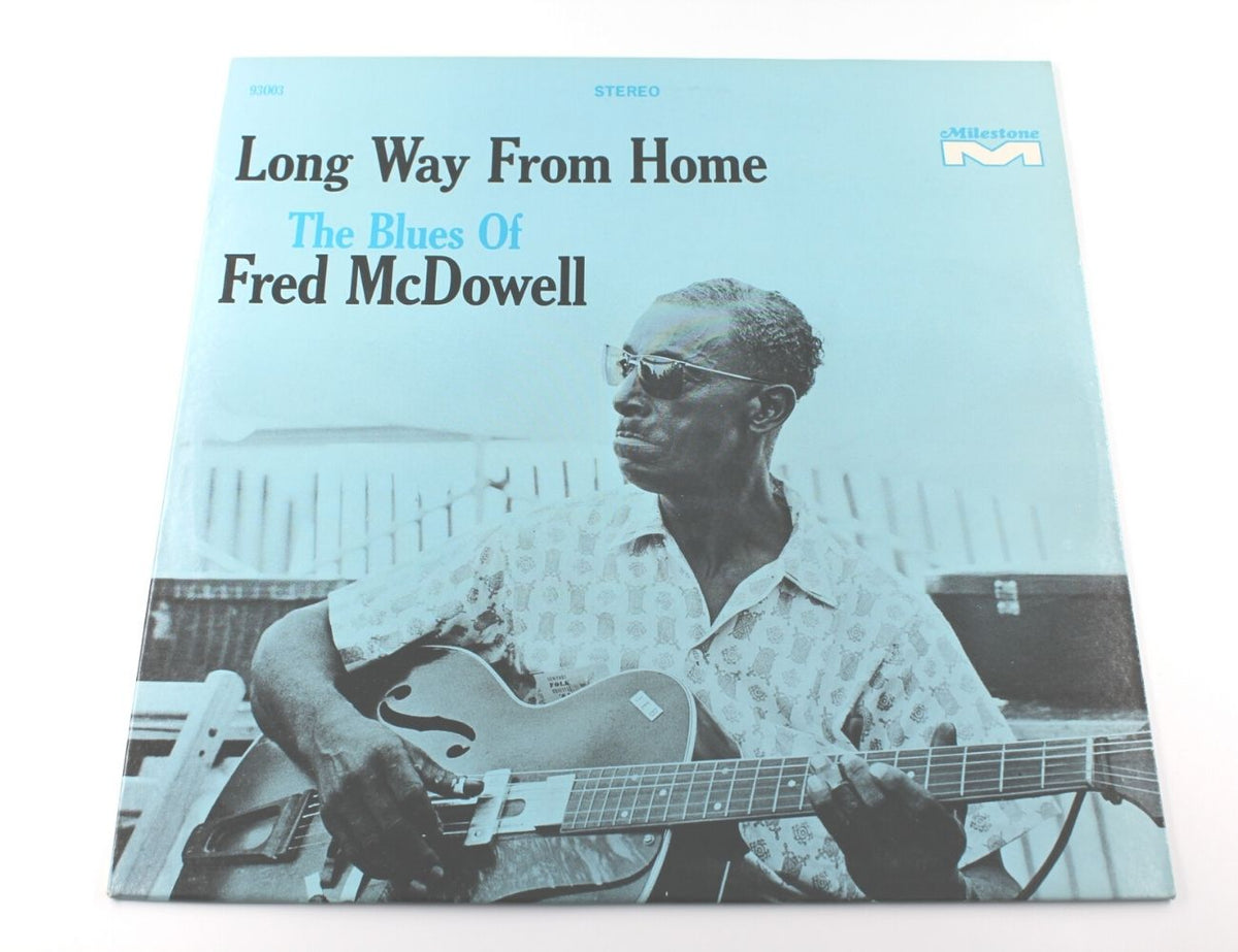 Fred McDowell - Long Way From Home