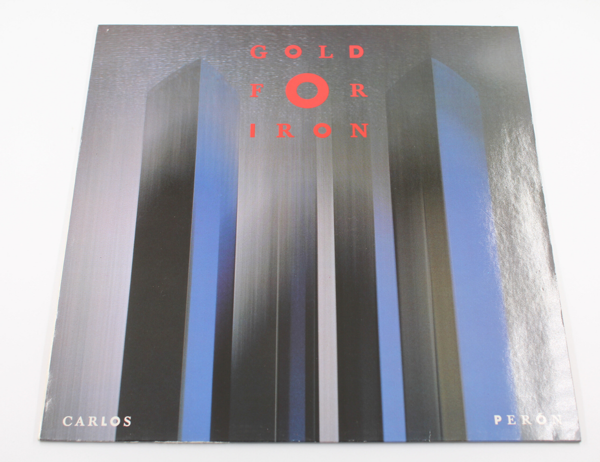 Carlos Peron - Gold For Iron