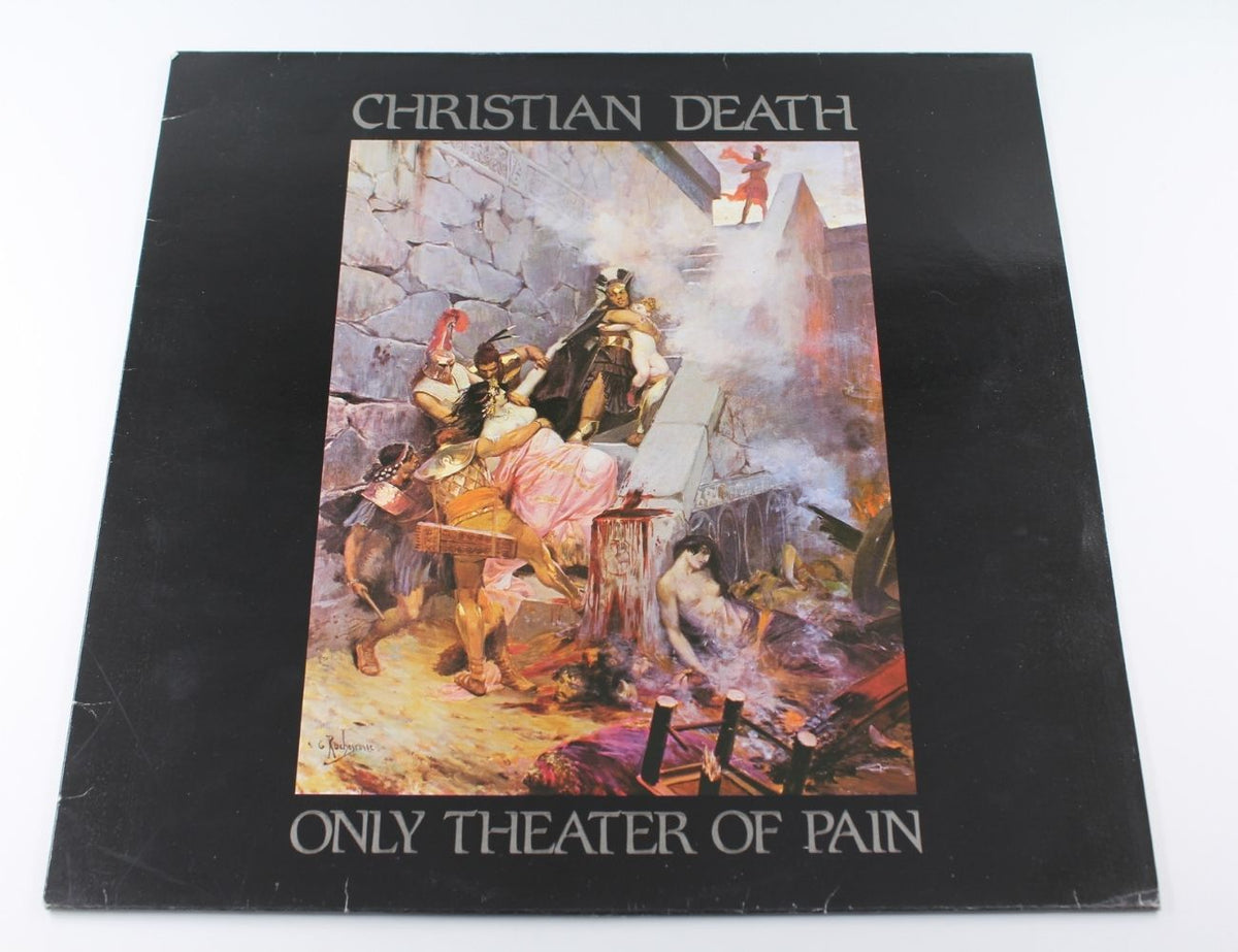 Christian Death - Only Theater Of Pain