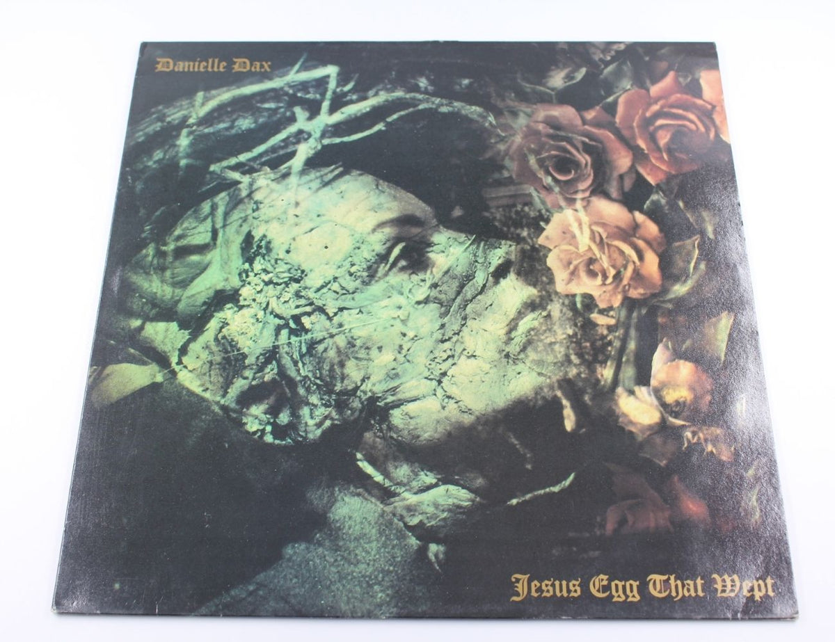 Danielle Dax - Jesus Egg That Wept