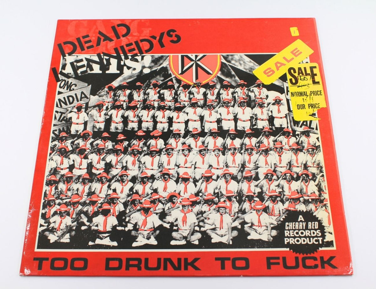 Dead Kennedys - Too Drunk To Fuck