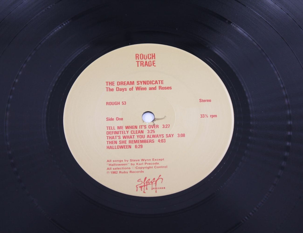 Dream Syndicate - The Days Of Wine And Roses