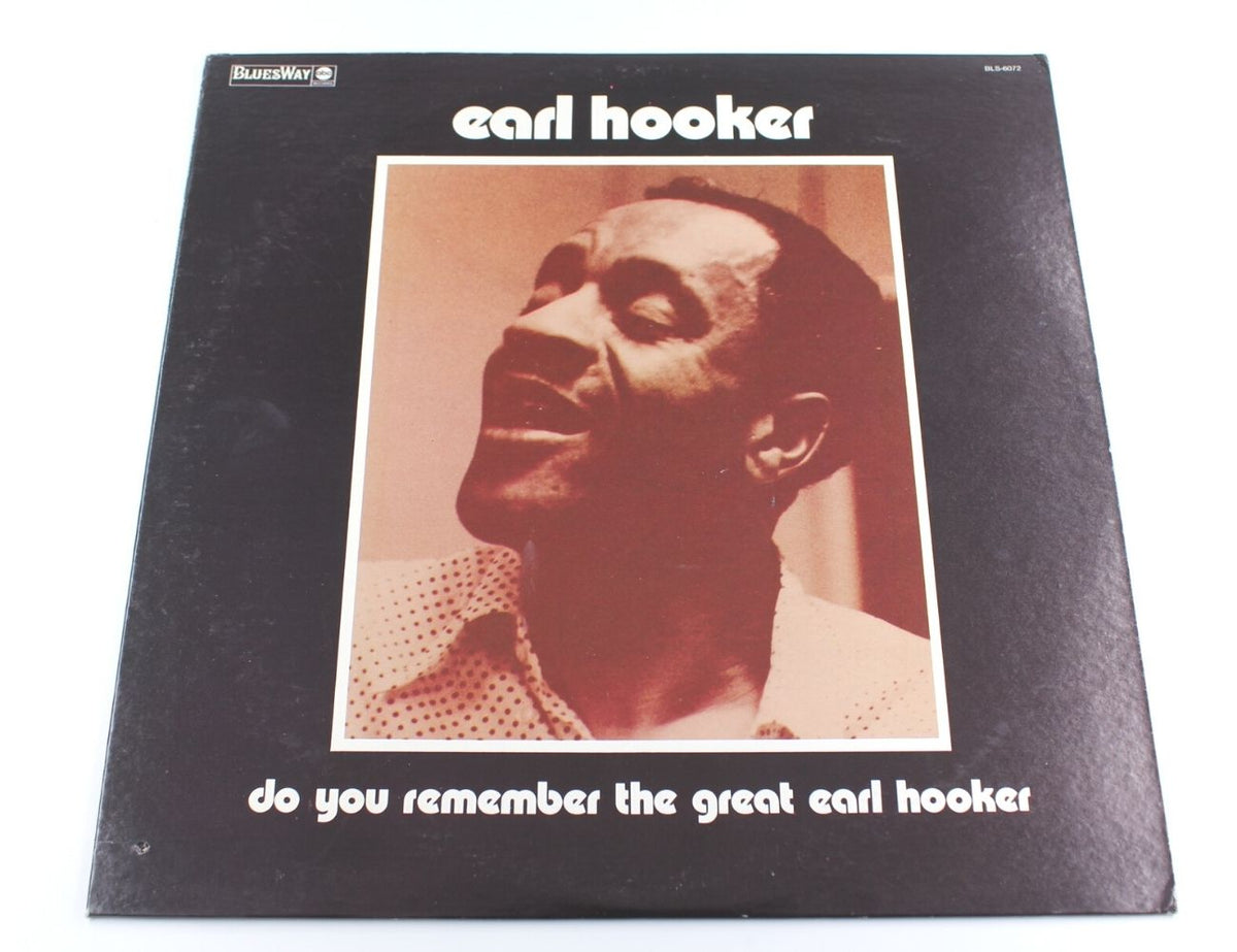 Earl Hooker - Do You Remember The Great Earl Hooker