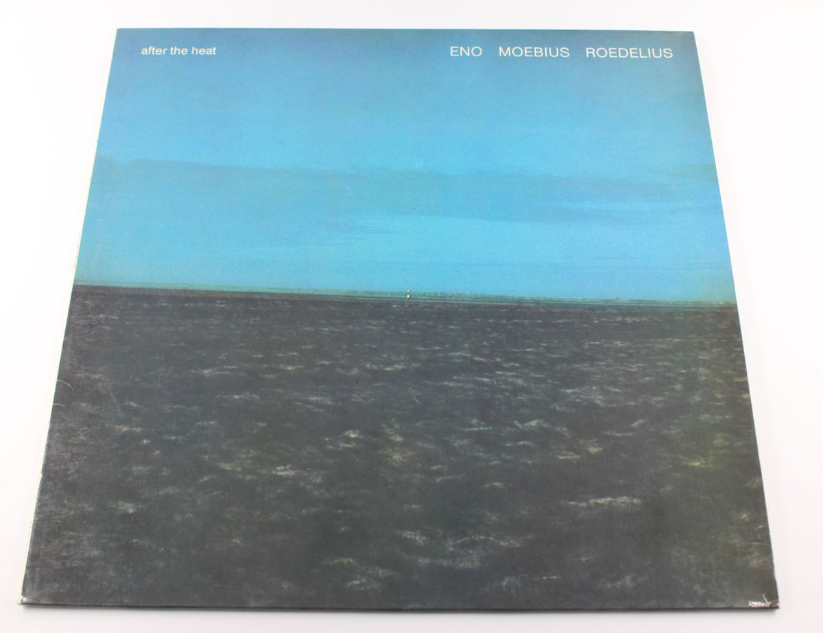 Eno, Moebius, Roedelius - After The Heat