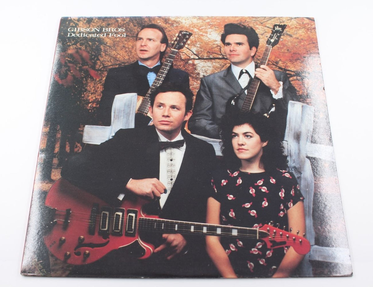 Gibson Bros - Dedicated Fool