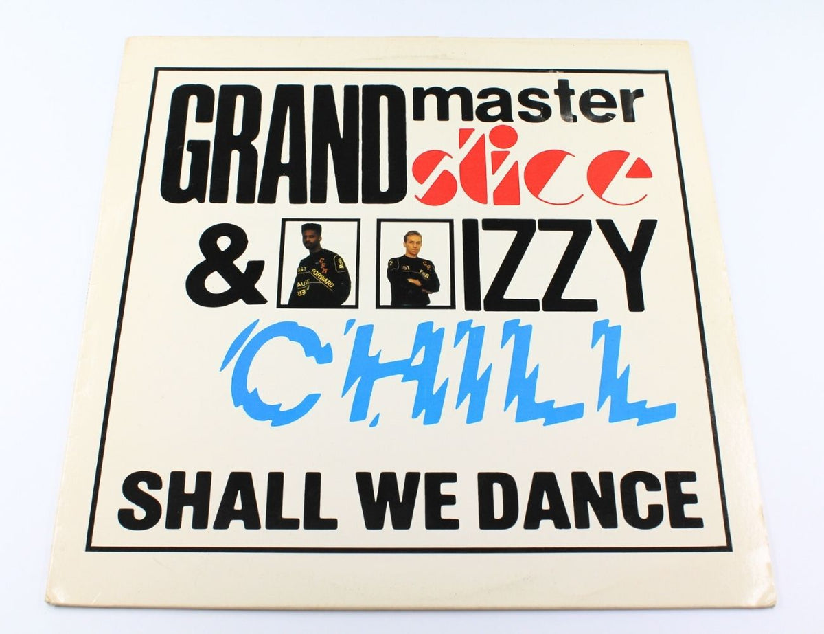 Grandmaster Slice &amp; Izzy Chill - Shall We Dance