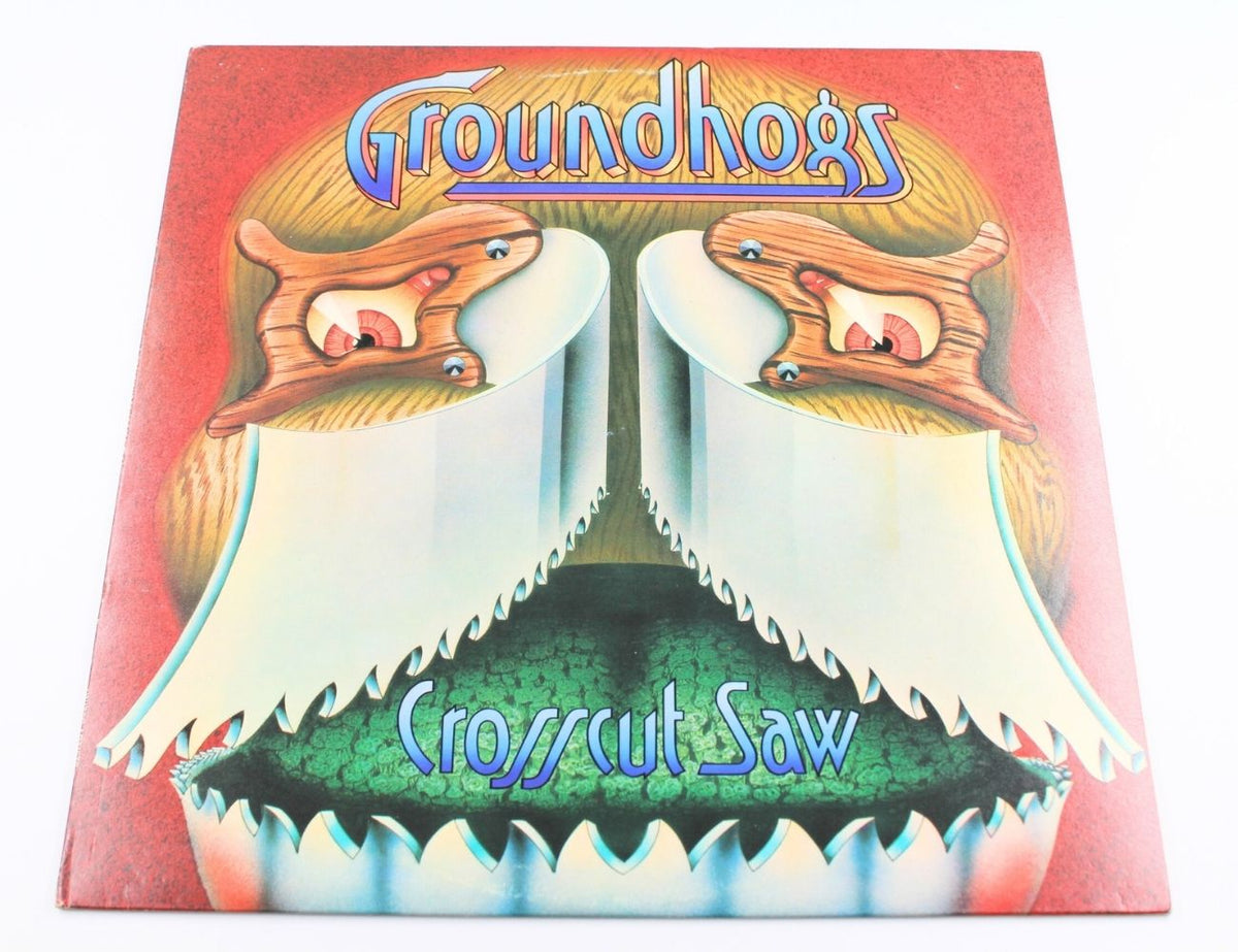 Groundhogs - Crosscut Saw