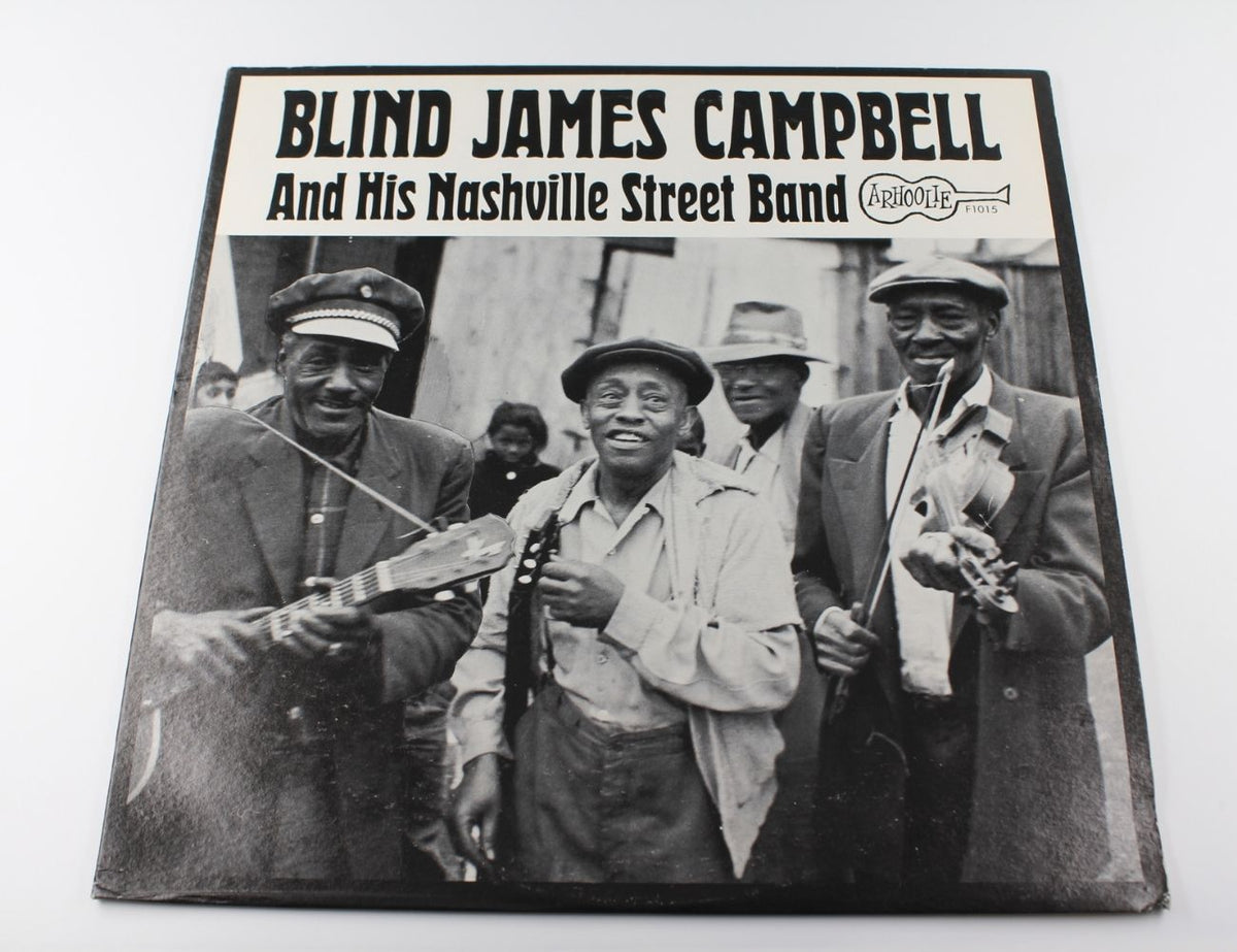 Blind James Campbell - Blind James Campbell And His Nashville Street Band