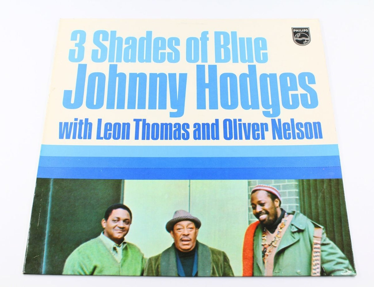 Johnny Hodges With Leon Thomas And Oliver Nelson - 3 Shades Of Blue