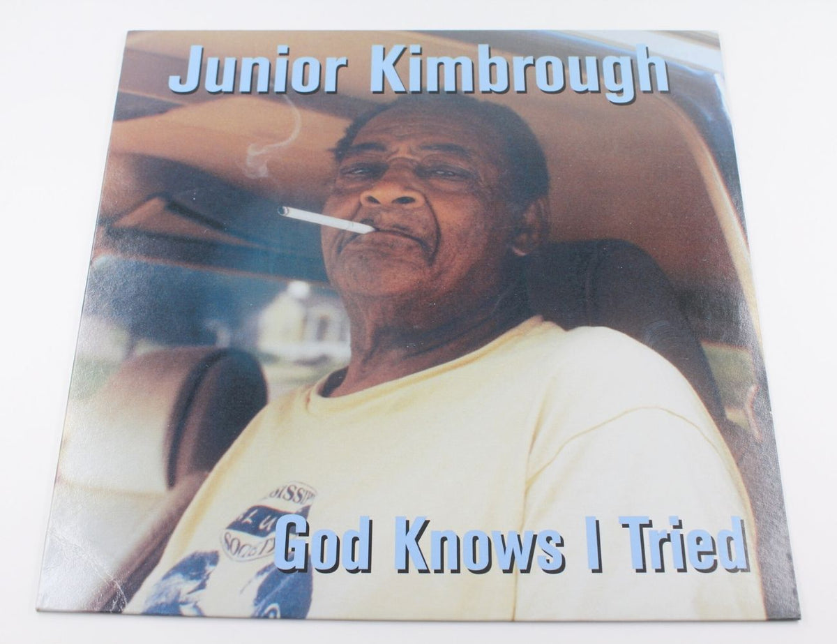 Junior Kimbrough - God Knows I Tried