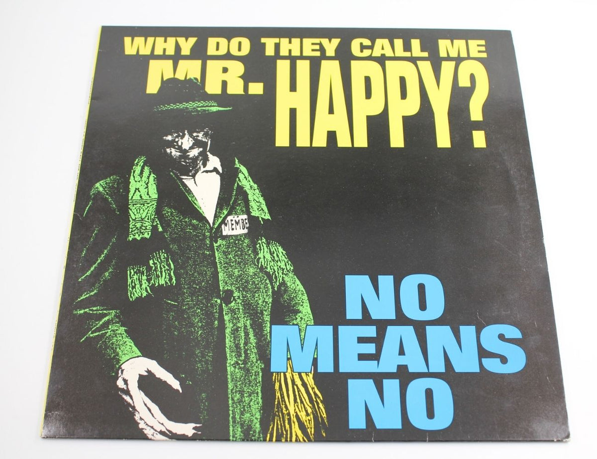 No Means No - Why Do They Call Me Mr. Happy?