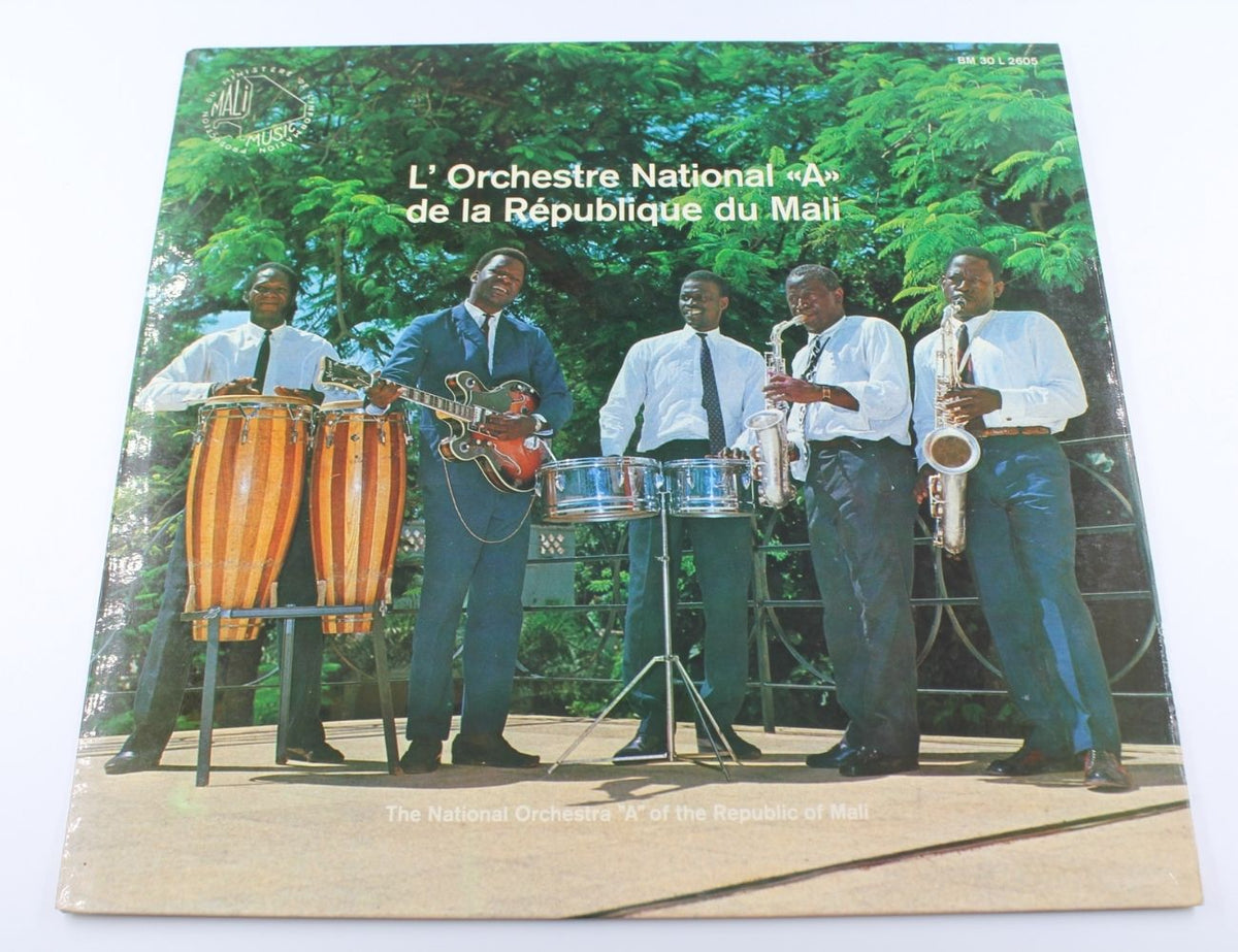 L'Orchestre National "A" De La République Du Mali = The National Orchestra "A" Of The Republic Of Mali