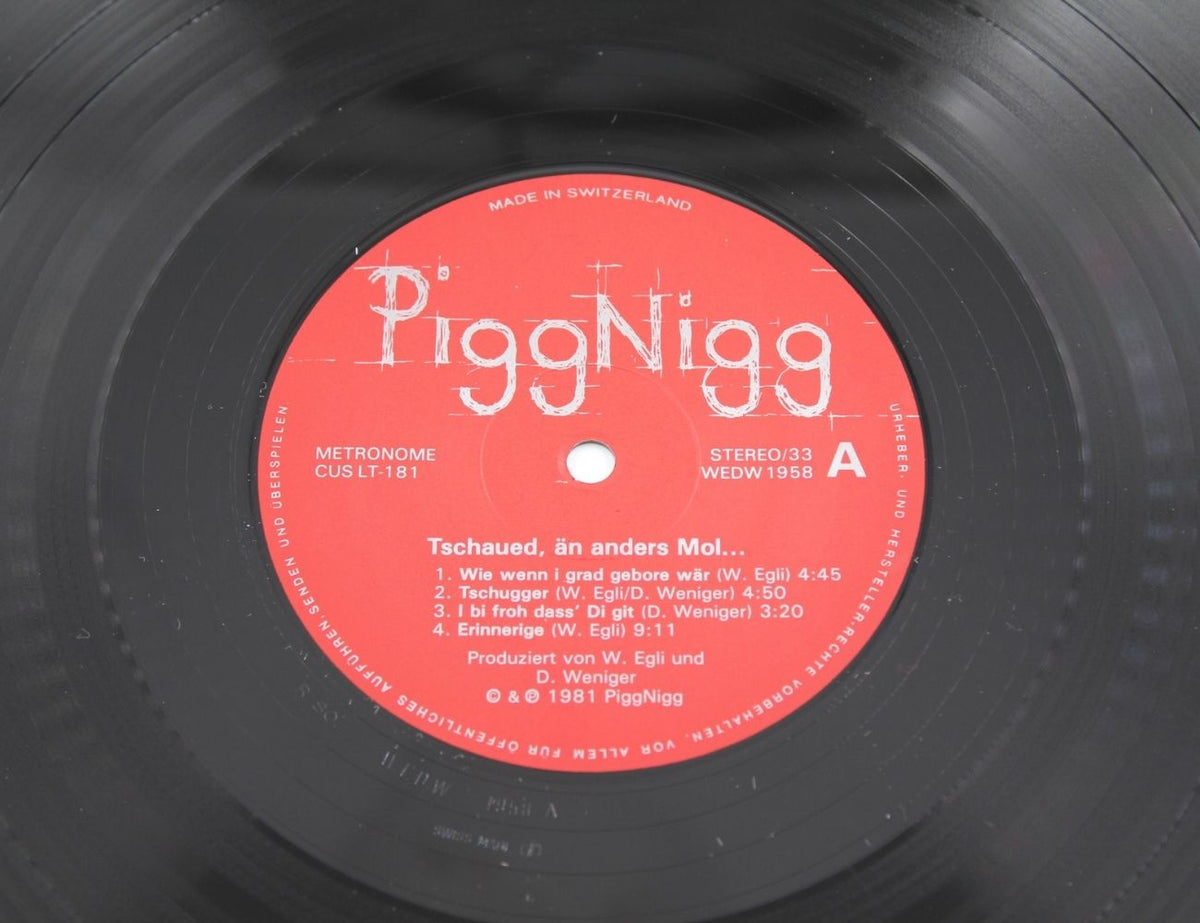 Pigg Nigg - Tschaued, Än Anders Mol