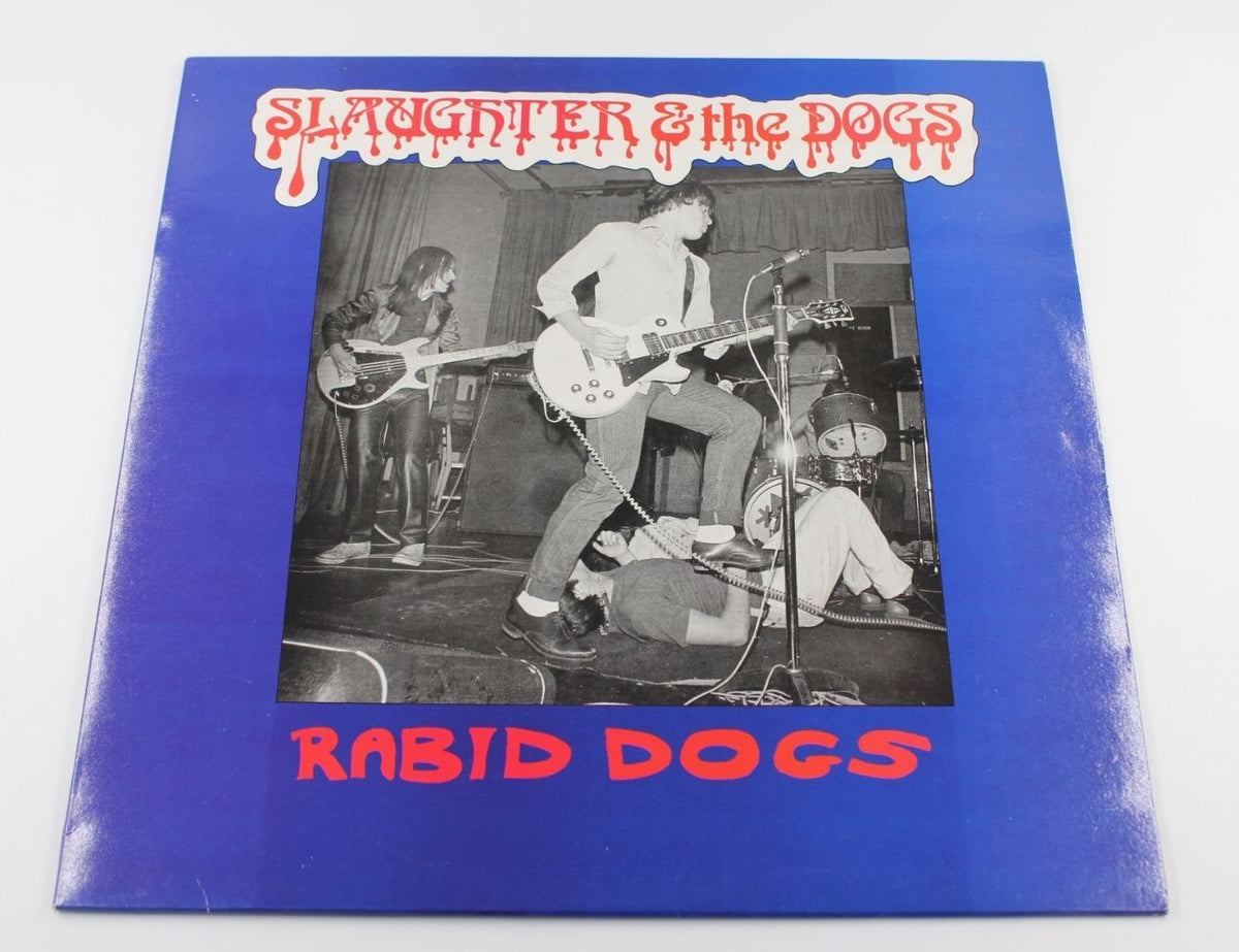 Slaughter &amp; The Dogs - Rabid Dogs