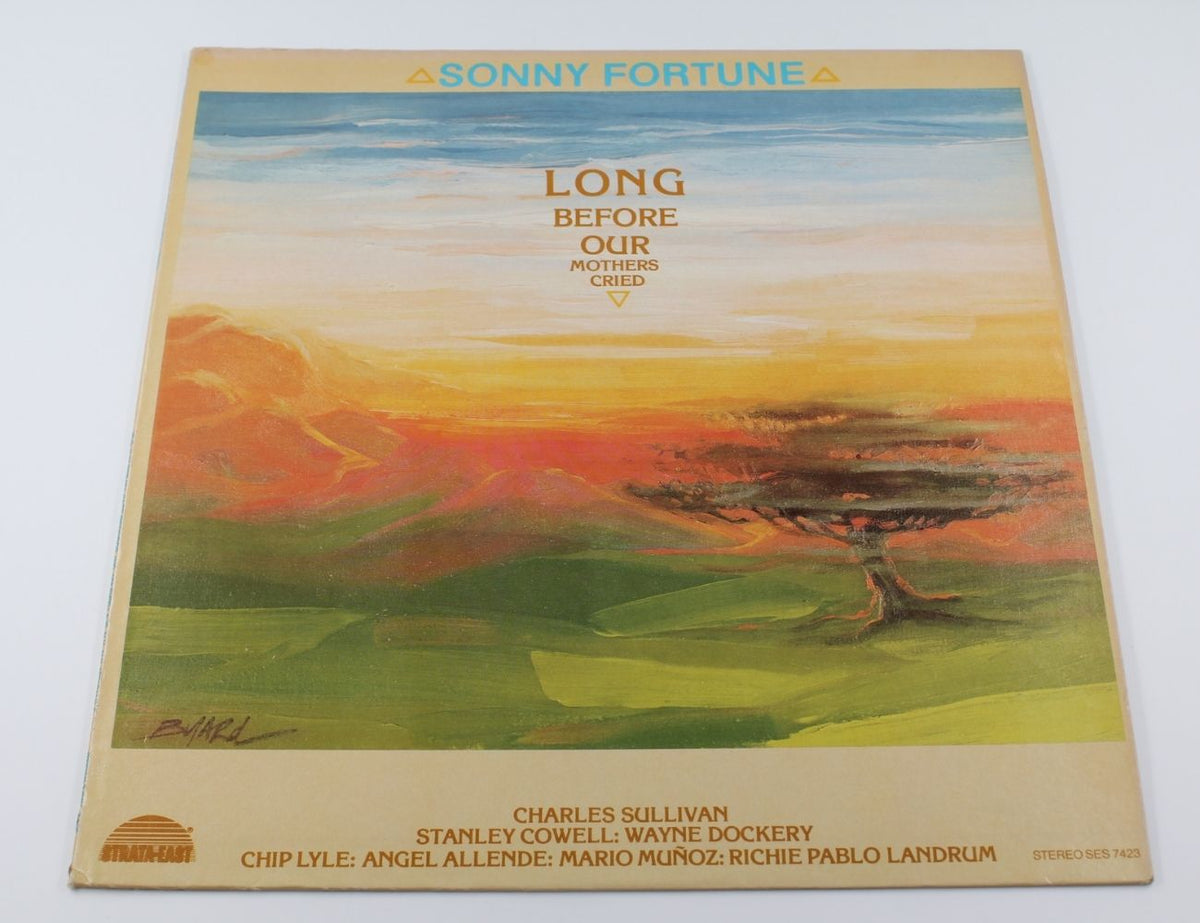 Sonny Fortune - Long Before Our Mothers Cried