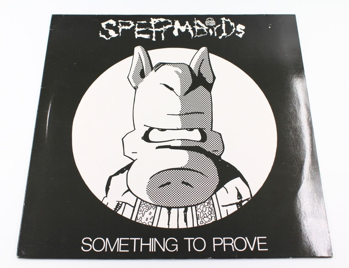 Spermbirds - Something To Prove