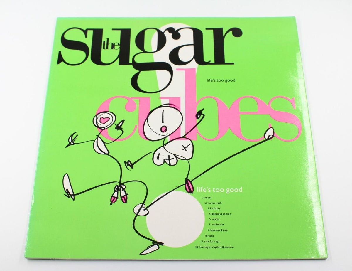 Sugarcubes - Life&#39;s Too Good