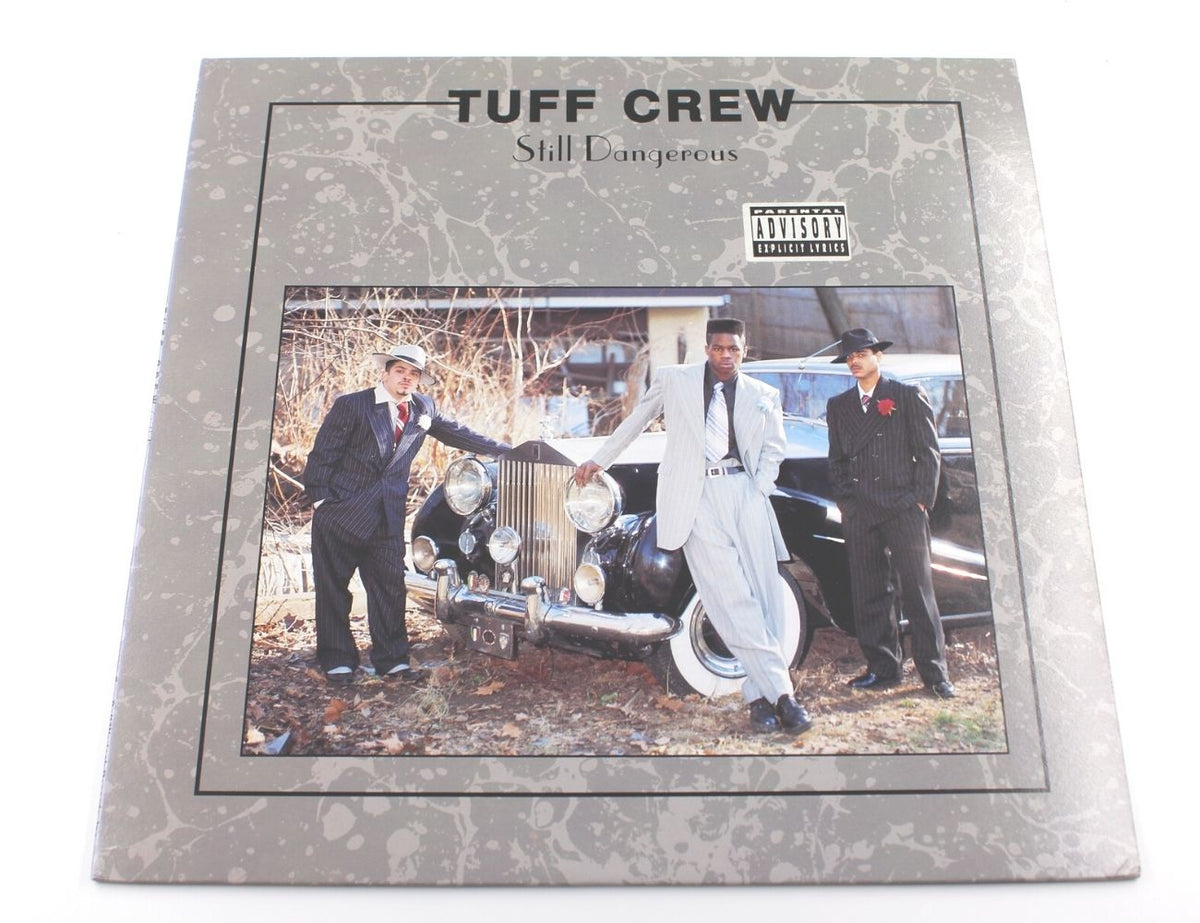 Tuff Crew - Still Dangerous
