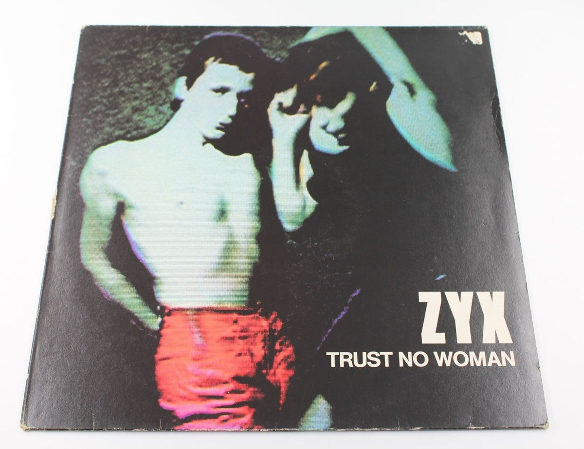 ZYX - Trust No Woman