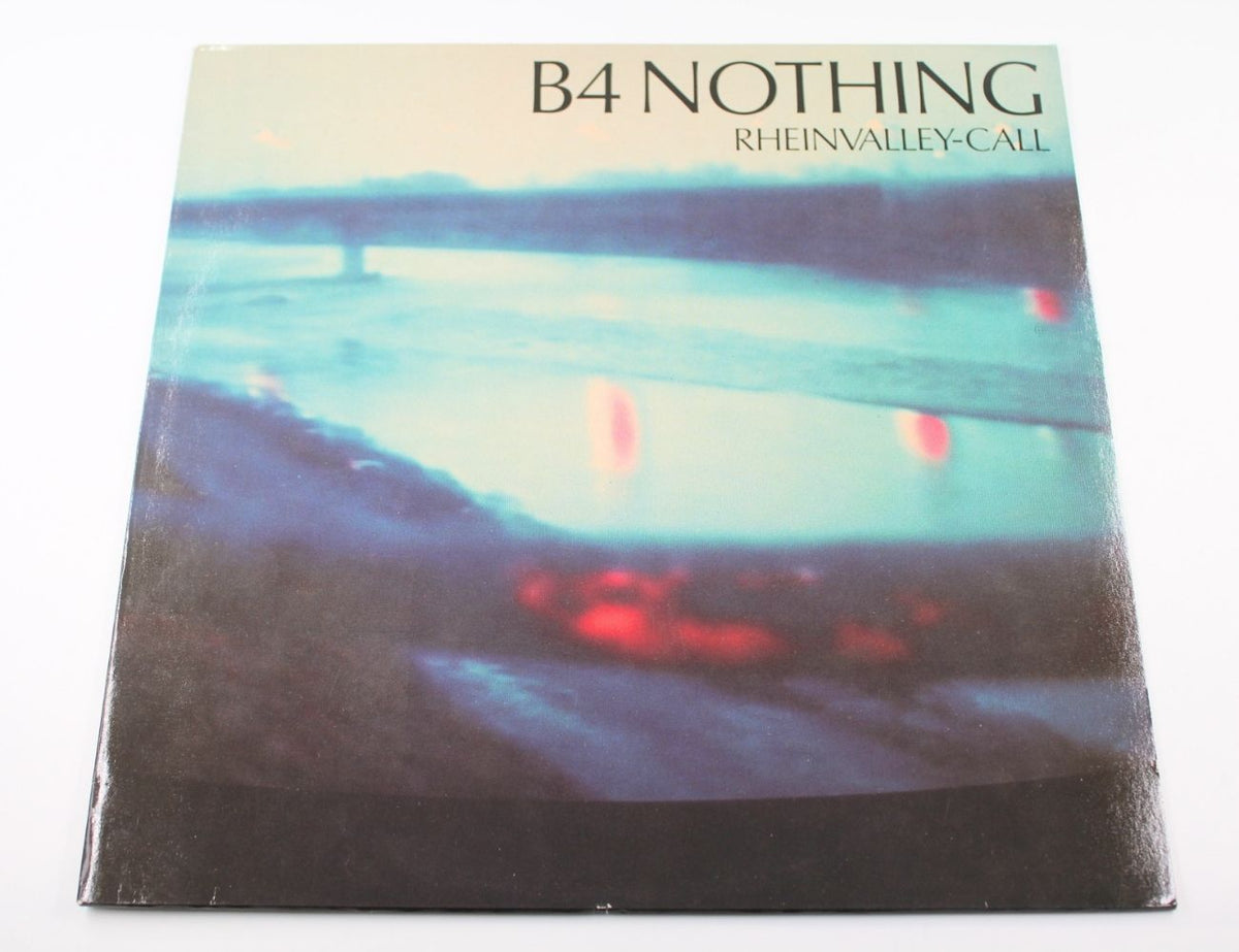 B4 NOTHING - Rheinvalley-Call - Vinyl Single
