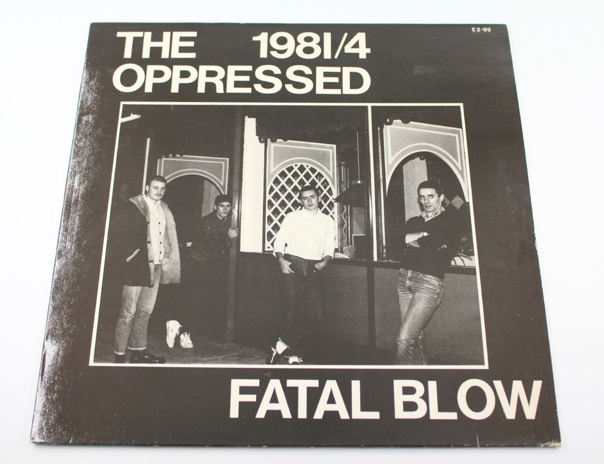 Oppressed - 1981/4 - Fatal Blow - Vinyl LP