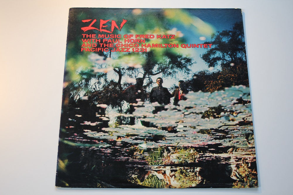 Fred Katz With Paul Horn And The Chico Hamilton Quintet - Zen: The Music Of Fred Katz