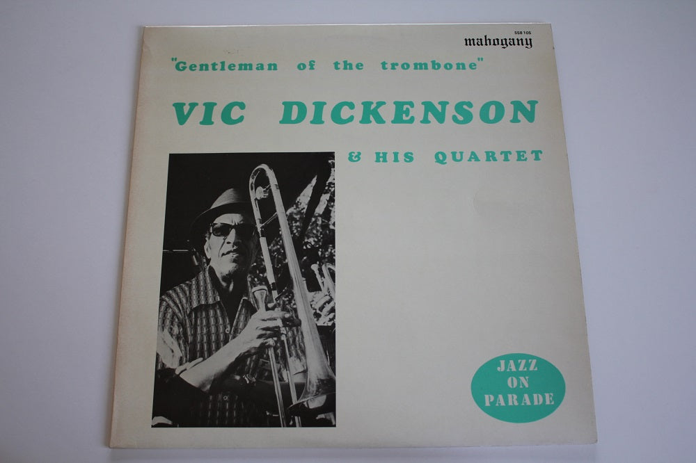 Vic Dickenson - Gentleman Of The Trombone