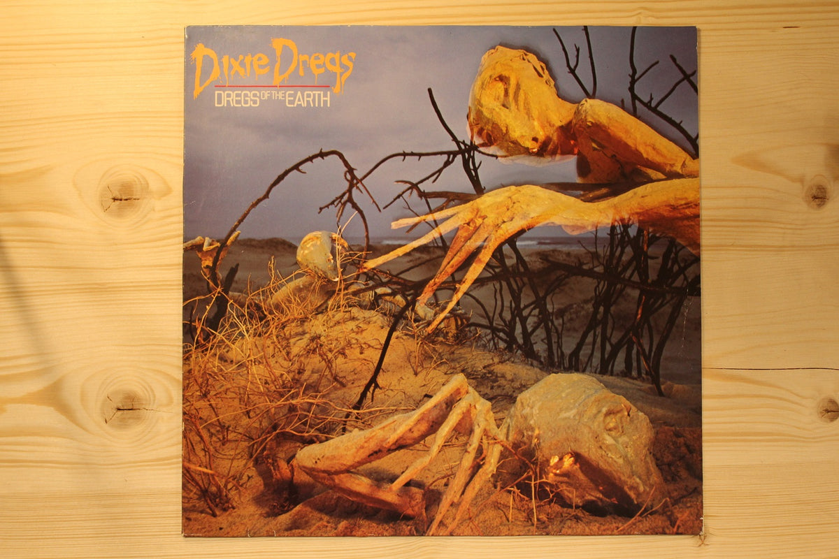 Dixie Dregs - Dregs Of The Earth