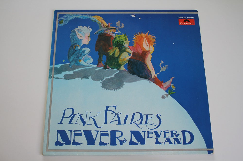 Pink Fairies - Never-Neverland