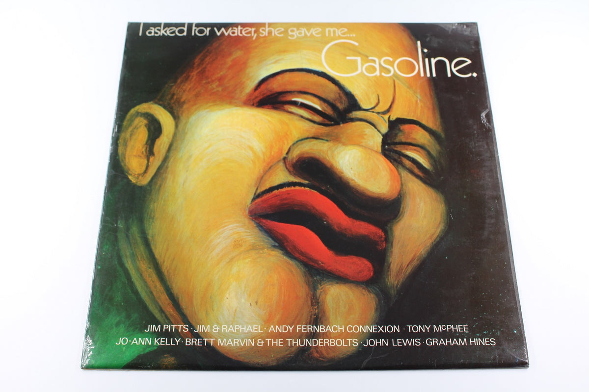 Various Artists - I Asked For Water, She Gave Me . . . Gasoline
