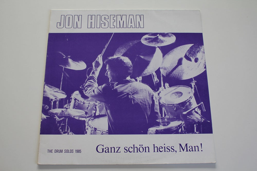 Jon Hiseman - Ganz Schön Heiss, Man! The Drum Solos 1985