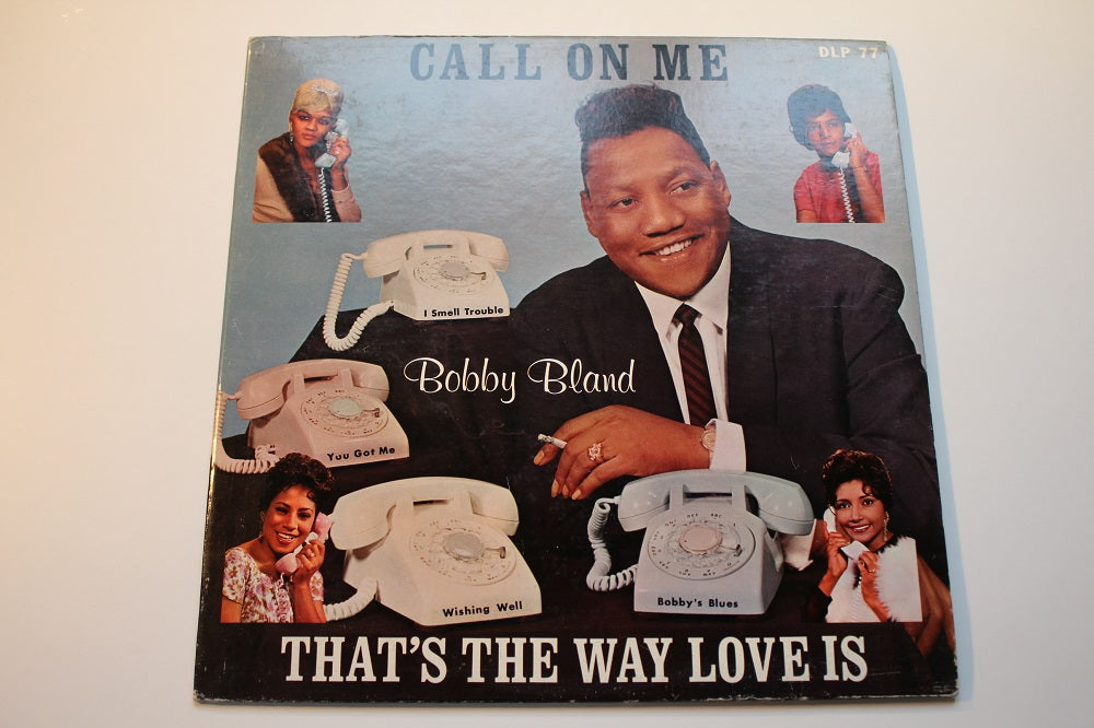 Bobby Bland - Call On Me - That&#39;s The Way Love Is