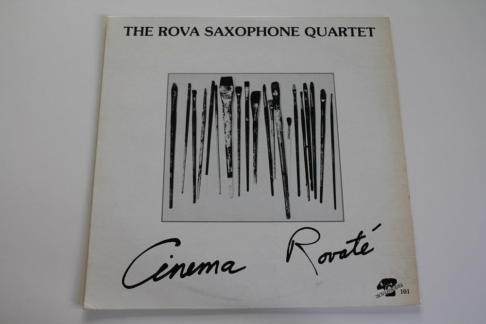 The Rova Saxophone Quartet - Cinema Rovaté