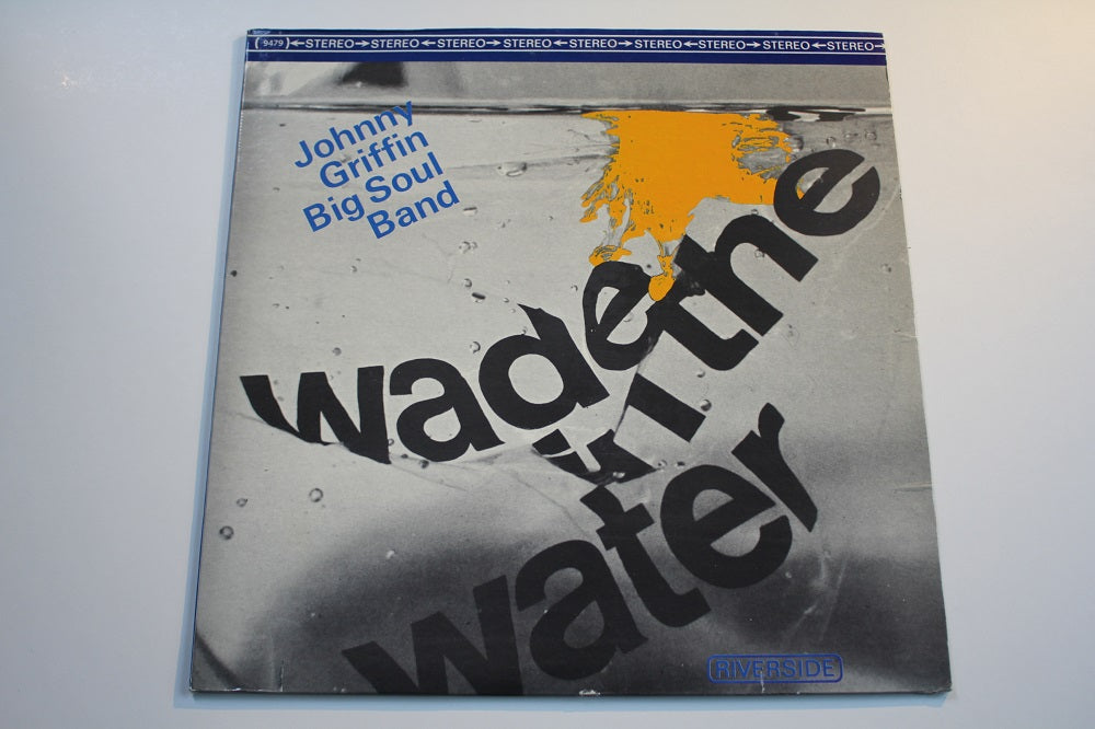 Johnny Griffin Big Soul-Band - Wade In The Water
