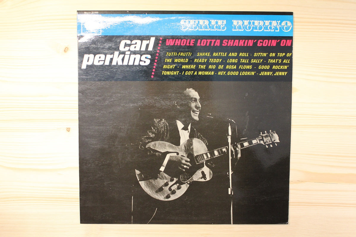 Carl Perkins - Whole Lotta Shakin&#39; Goin&#39; On