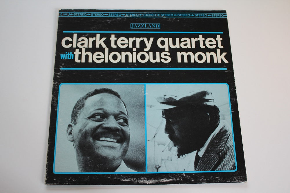 Clark Terry Quartet And Thelonious Monk - Same
